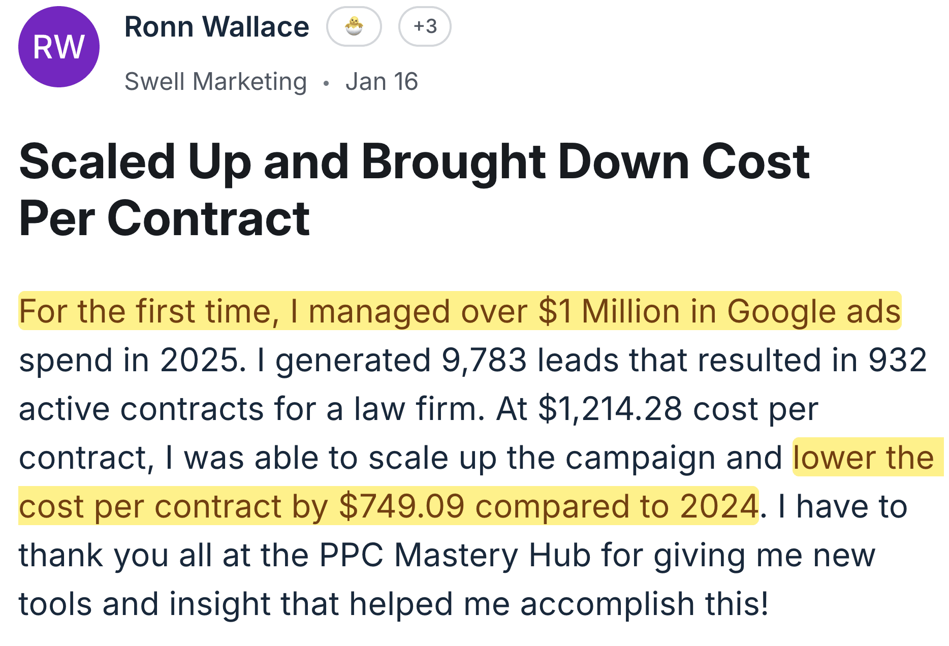 Ronn Wallace — scaled to $1M spend, lowered cost per contract by $749